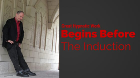 Hypnotic work begins before induction