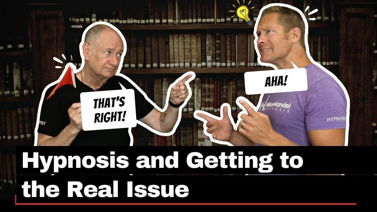 Getting To The Real Issue With Hypnosis