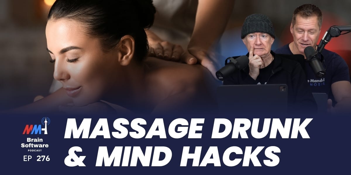 Massage Drunk & Mind Hacks