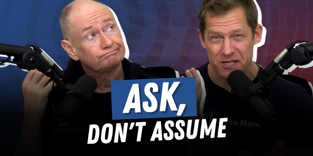 Ask Don't Assume
