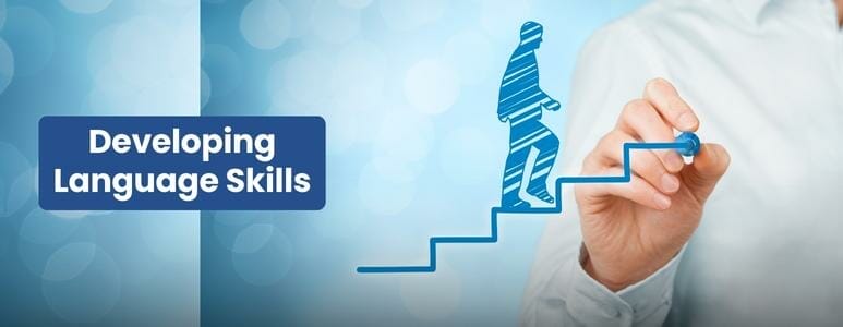 Developing Language Skills